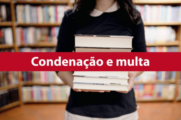 Foto desfocada de aluna carregando livros e uma tarja vermelha na frente com o dizer "Condenação e Multa".