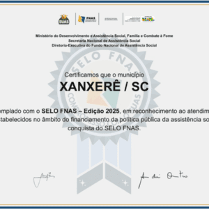 Xanxerê conquista selo nacional por gestão eficiente na Assistência Social