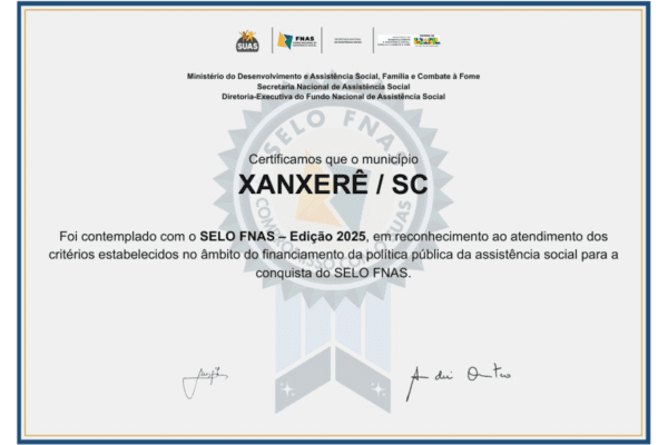 Selo nacional por gestão eficiente na Assistência Social dado á Xanxerê
